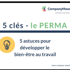 5 clés pour développer le Bien-être au Travail